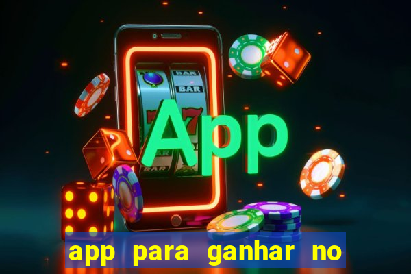 app para ganhar no jogo do tigre